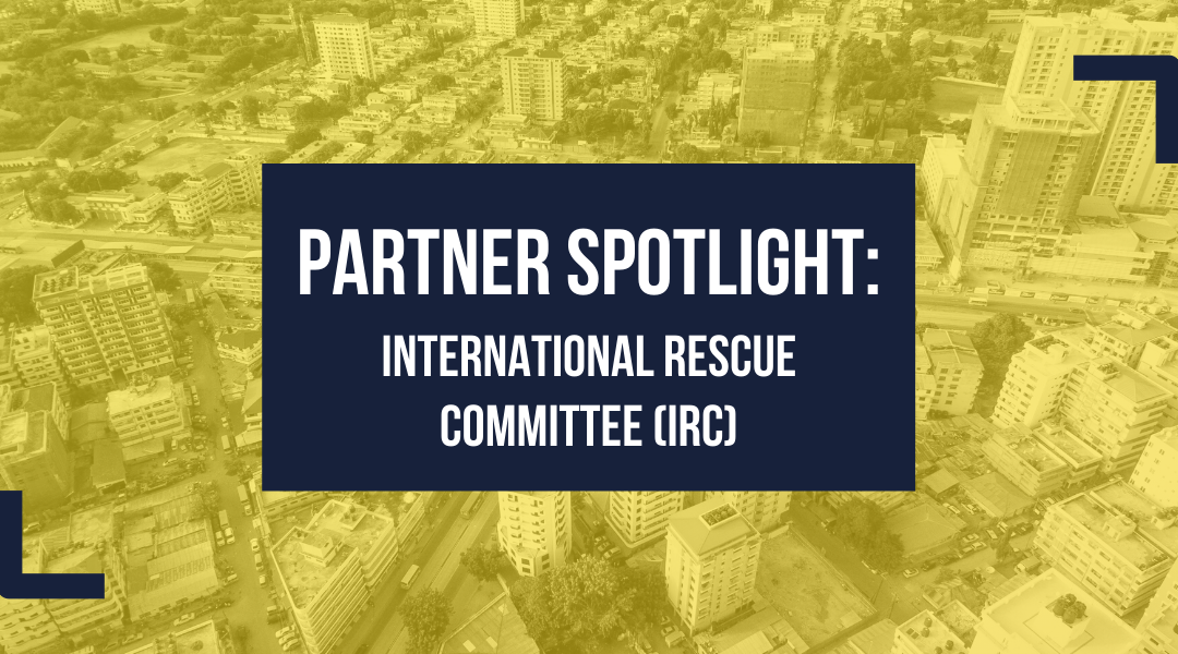 Partner Spotlight: International Rescue Committee (IRC)