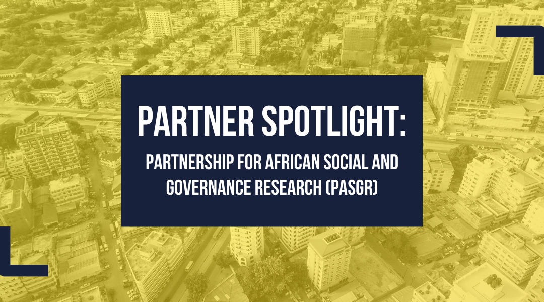 Partner Spotlight: Partnership for African Social and Governance Research (PASGR)