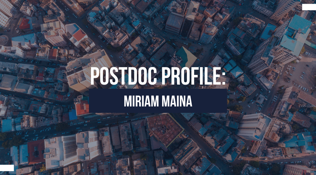 Postdoc Profile: Miriam Maina