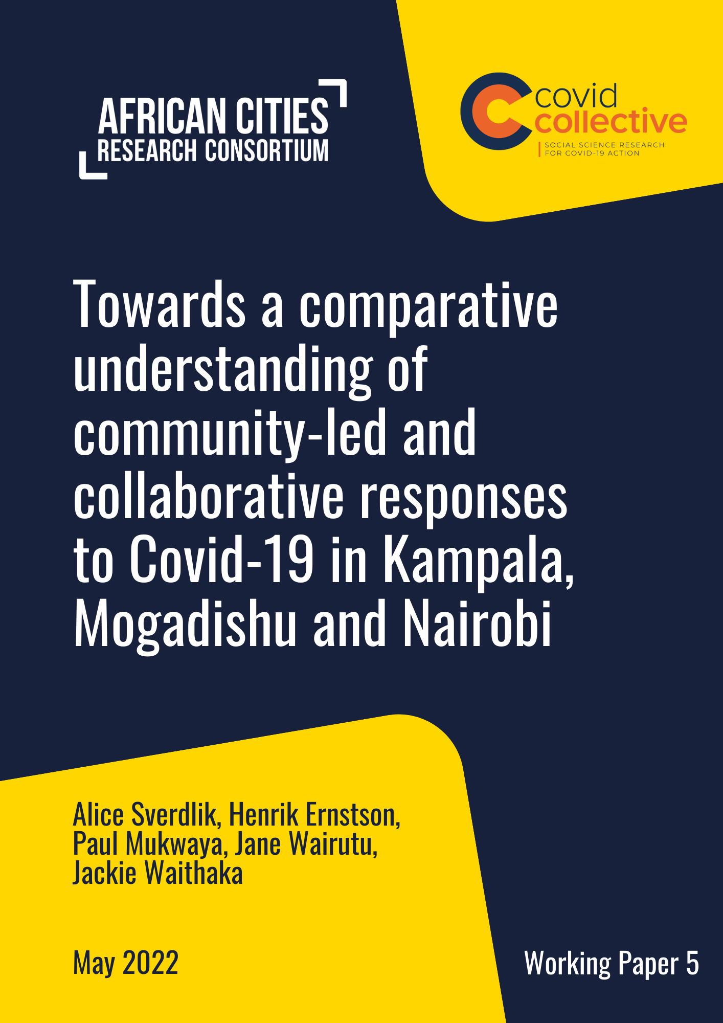 Working Paper 5 | Towards a comparative understanding of community-led and collaborative responses to Covid-19 in Kampala, Mogadishu and Nairobi