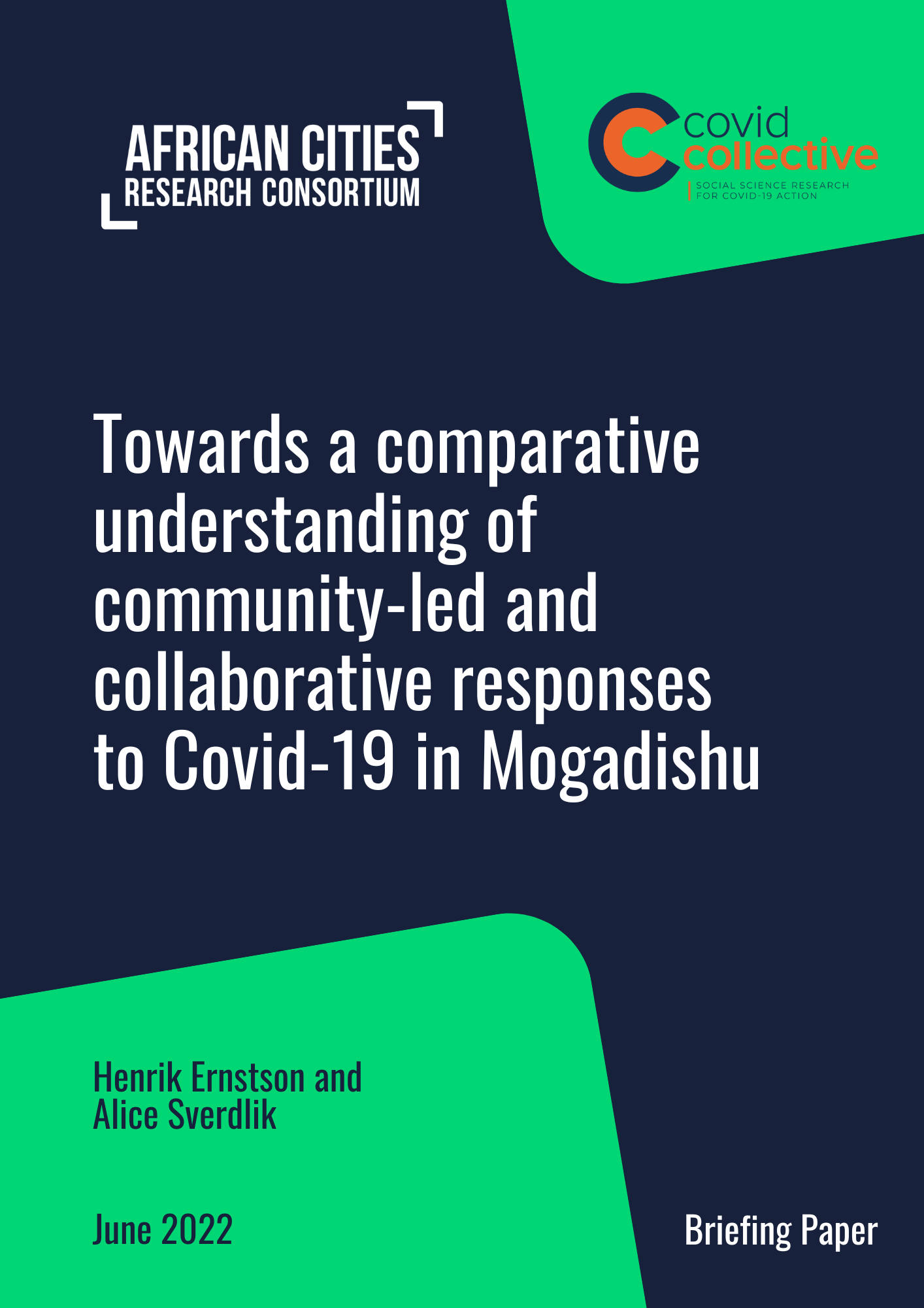 Towards a comparative understanding of community-led and collaborative responses to Covid-19 in Mogadishu Towards a comparative understanding of community-led and collaborative responses to Covid-19 in Mogadishu