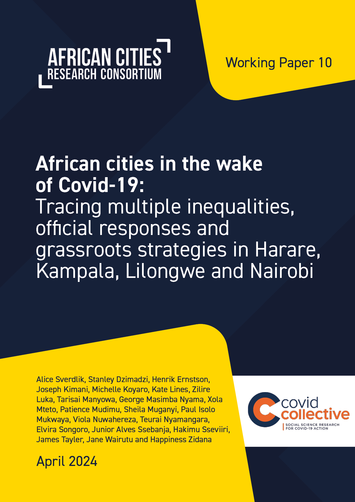Working Paper 10 | African cities in the wake of Covid-19: Tracing multiple inequalities, official responses and grassroots strategies in Harare, Kampala, Lilongwe and Nairobi